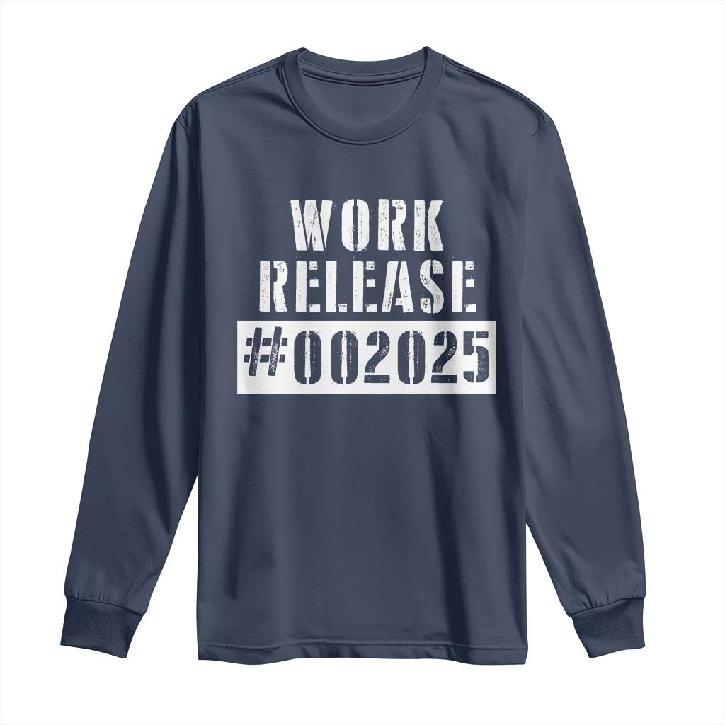 Funny Retirement 2025 Long Sleeve Shirt Work Release TS09 Navy Print Your Wear