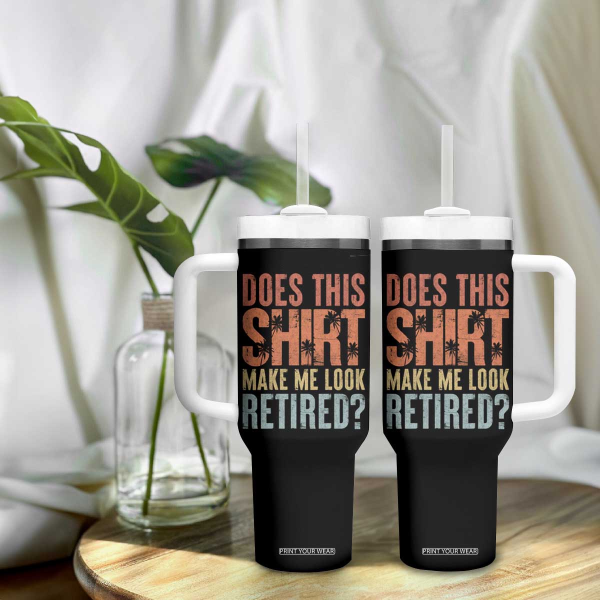 Funny Retirement Tumbler With Handle Does This Make Me Look Retired TS09 Print Your Wear