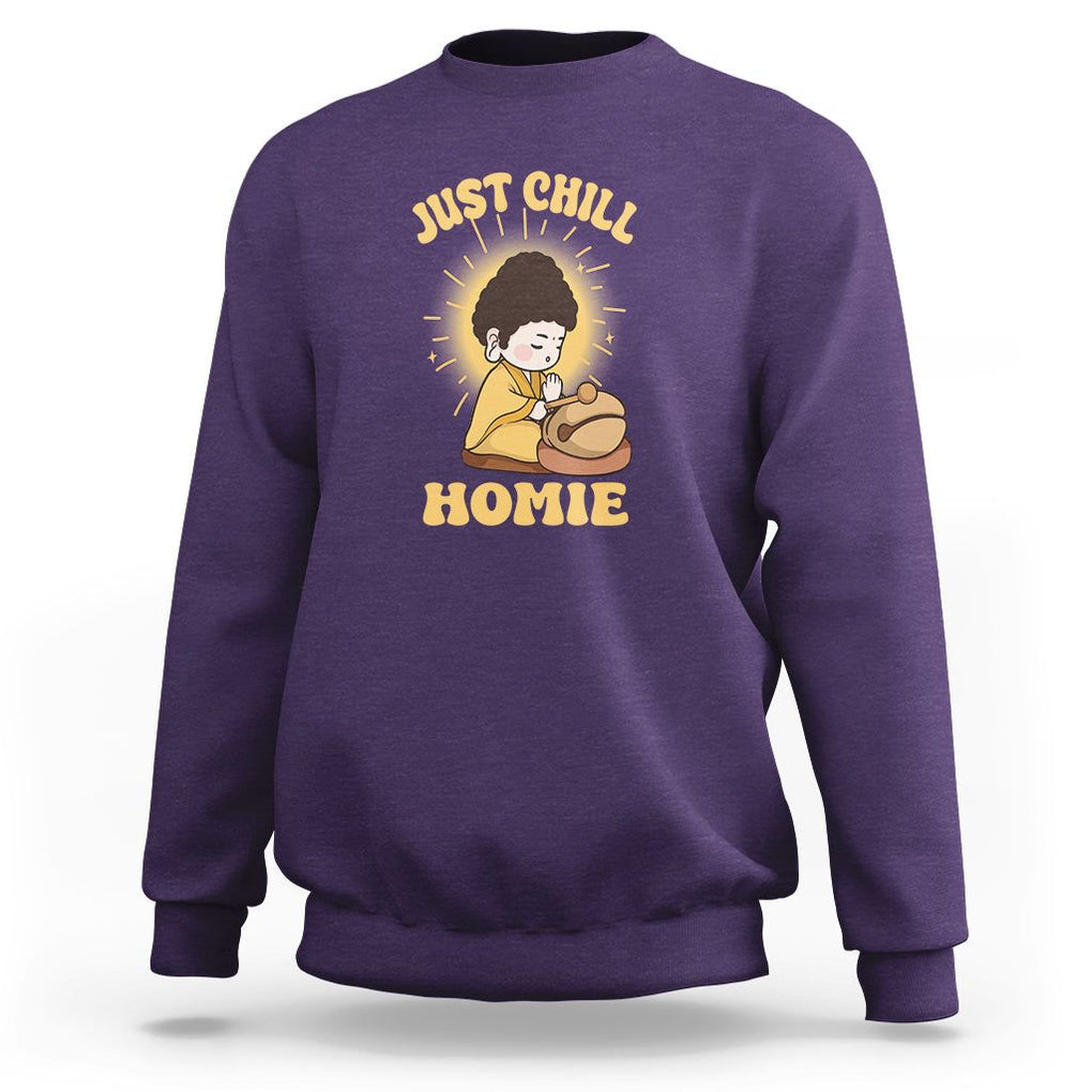 Funny Buddhism Sweatshirt Just Chill Homie Cute Baby Buddha TS09 Purple Printyourwear