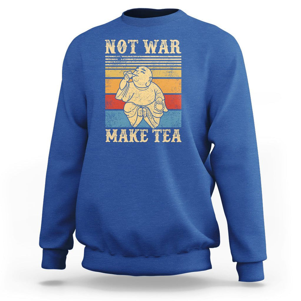 Funny Buddhism Sweatshirt Make Tea Not War Buddha TS09 Royal Blue Printyourwear