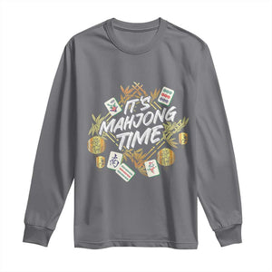 It's Mahjong Time Gambling Chinese Game Long Sleeve Shirt TS09 Charcoal Print Your Wear