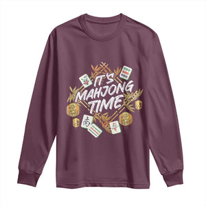 It's Mahjong Time Gambling Chinese Game Long Sleeve Shirt TS09 Maroon Print Your Wear