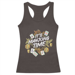 It's Mahjong Time Gambling Chinese Game Racerback Tank Top TS09 Dark Chocolate Print Your Wear