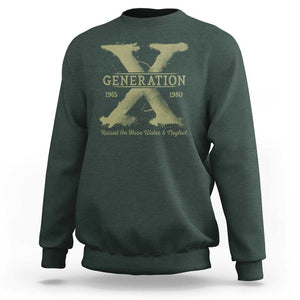 Gen X Sweatshirt Raised On Hose Water And Neglect TS09 Dark Forest Green Print Your Wear