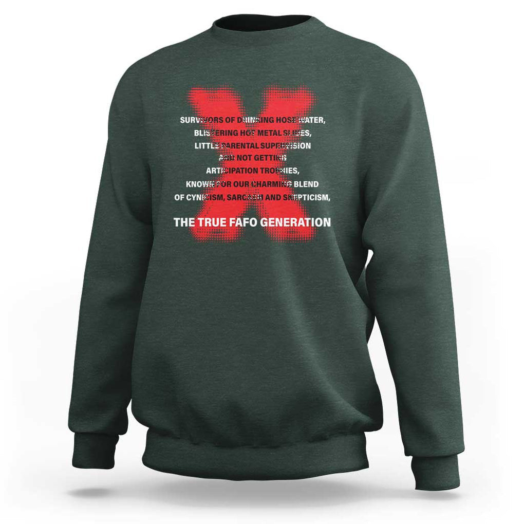 Gen X Sweatshirt The True Fafo Generation TS09 Dark Forest Green Print Your Wear