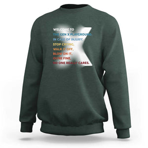 Funny Welcome To The Gen X Playground Sweatshirt TS09 Dark Forest Green Print Your Wear