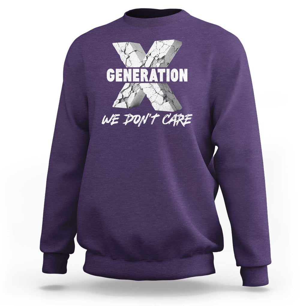 Funny Gen X We Don't Care Sweatshirt TS09 Purple Print Your Wear