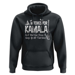 Funny Witches For Kamala Hoodie You'll Need Some Brooms To Sweep Up All That Glass TS09 Black Print Your Wear