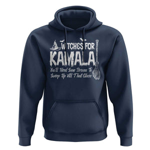 Funny Witches For Kamala Hoodie You'll Need Some Brooms To Sweep Up All That Glass TS09 Navy Print Your Wear