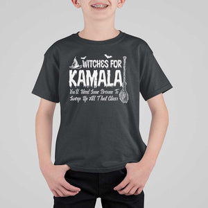 Funny Witches For Kamala T Shirt For Kid You'll Need Some Brooms To Sweep Up All That Glass TS09 Black Print Your Wear