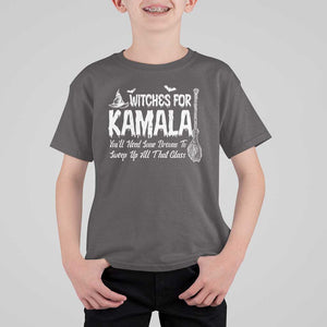 Funny Witches For Kamala T Shirt For Kid You'll Need Some Brooms To Sweep Up All That Glass TS09 Dark Chocolate Print Your Wear