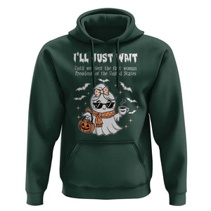 Funny Halloween Kamala 2024 Hoodie Ill just Wait President Election Cute Ghost Boo TS09 Dark Forest Green Print Your Wear