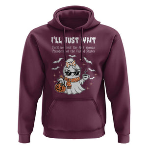 Funny Halloween Kamala 2024 Hoodie Ill just Wait President Election Cute Ghost Boo TS09 Maroon Print Your Wear