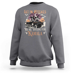 Funny Halloween Witch For Harris Sweatshirt Get In Witches We're Voting For Kamala TS09 Charcoal Print Your Wear