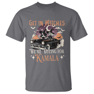 Funny Halloween Witch For Harris T Shirt Get In Witches We're Voting For Kamala TS09 Charcoal Print Your Wear