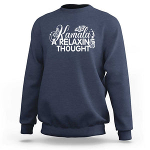 Harris 2024 Sweatshirt Kamala Is A Relaxing Thought Buterfly TS09 Navy Print Your Wear