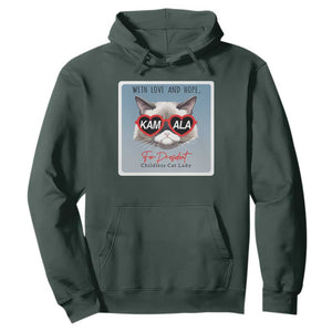 Kamala For President 2024 Hoodie With Love And Hope Cool Cat TS09 Dark Forest Green Print Your Wear