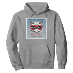 Kamala For President 2024 Hoodie With Love And Hope Cool Cat TS09 Sport Gray Print Your Wear