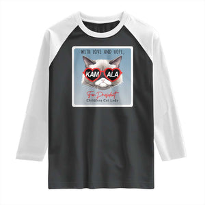 Kamala For President 2024 Raglan Shirt With Love And Hope Cool Cat TS09 Black White Print Your Wear