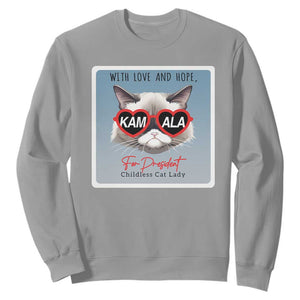 Kamala For President 2024 Sweatshirt With Love And Hope Cool Cat TS09 Sport Gray Print Your Wear