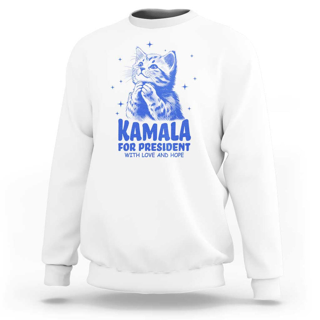 Kamala For President 2024 Sweatshirt With Love And Hope Cute Cat TS09 White Print Your Wear