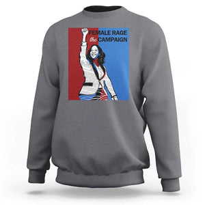 Harris 2024 Sweatshirt Female Rage The Campaign Kamala Support TS09 Charcoal Print Your Wear