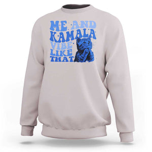 Harris 2024 Sweatshirt Me And Kamala Vibe Like That TS09 Ice Gray Print Your Wear