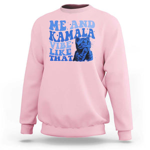 Harris 2024 Sweatshirt Me And Kamala Vibe Like That TS09 Light Pink Print Your Wear