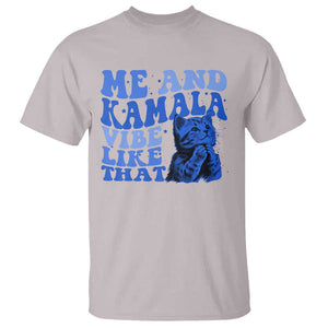 Harris 2024 T Shirt Me And Kamala Vibe Like That TS09 Ice Gray Print Your Wear