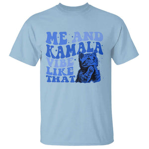 Harris 2024 T Shirt Me And Kamala Vibe Like That TS09 Light Blue Print Your Wear