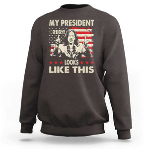 Harris 2024 Sweatshirt My President Looks Like This TS09 Dark Chocolate Print Your Wear