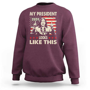 Harris 2024 Sweatshirt My President Looks Like This TS09 Maroon Print Your Wear