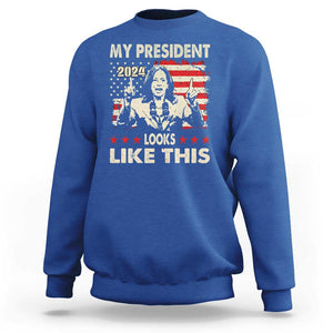 Harris 2024 Sweatshirt My President Looks Like This TS09 Royal Blue Print Your Wear