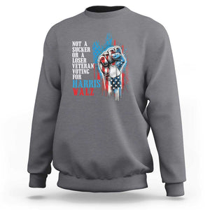 Veteran Voting Harris Walz Sweatshirt I Am A Veteran Not A Sucker Or A Loser TS09 Charcoal Print Your Wear