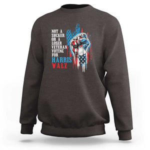 Veteran Voting Harris Walz Sweatshirt I Am A Veteran Not A Sucker Or A Loser TS09 Dark Chocolate Print Your Wear