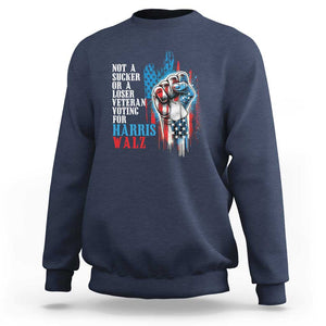 Veteran Voting Harris Walz Sweatshirt I Am A Veteran Not A Sucker Or A Loser TS09 Navy Print Your Wear