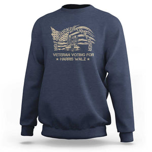 Veteran For Harris Walz Sweatshirt I Am A Veteran Not A Sucker Or A Loser TS09 Navy Print Your Wear