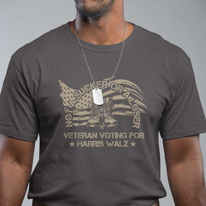 Veteran For Harris Walz T Shirt I Am A Veteran Not A Sucker Or A Loser TS09 Dark Chocolate Print Your Wear