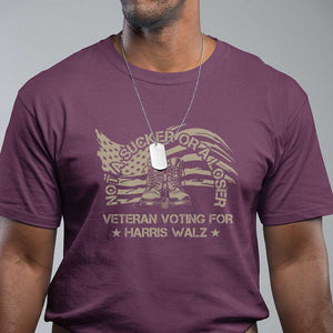 Veteran For Harris Walz T Shirt I Am A Veteran Not A Sucker Or A Loser TS09 Maroon Print Your Wear