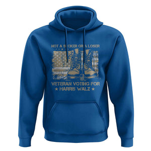 Veteran Voting For Harris Walz Hoodie I Am A Veteran Not A Sucker Or A Loser TS09 Royal Blue Print Your Wear