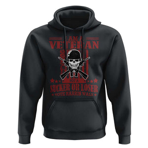 Veteran For Harris Walz Hoodie Not A Sucker Or A Loser American Eagle Flag TS09 Black Print Your Wear