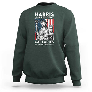 Kamala 2024 Sweatshirt Harris For President Cat Ladies For World Domination TS09 Dark Forest Green Print Your Wear