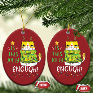 Funny Xmas Cat Christmas Ornament Is This Jolly Enough Reindeer Angry Cat TS09 Oval Red Print Your Wear