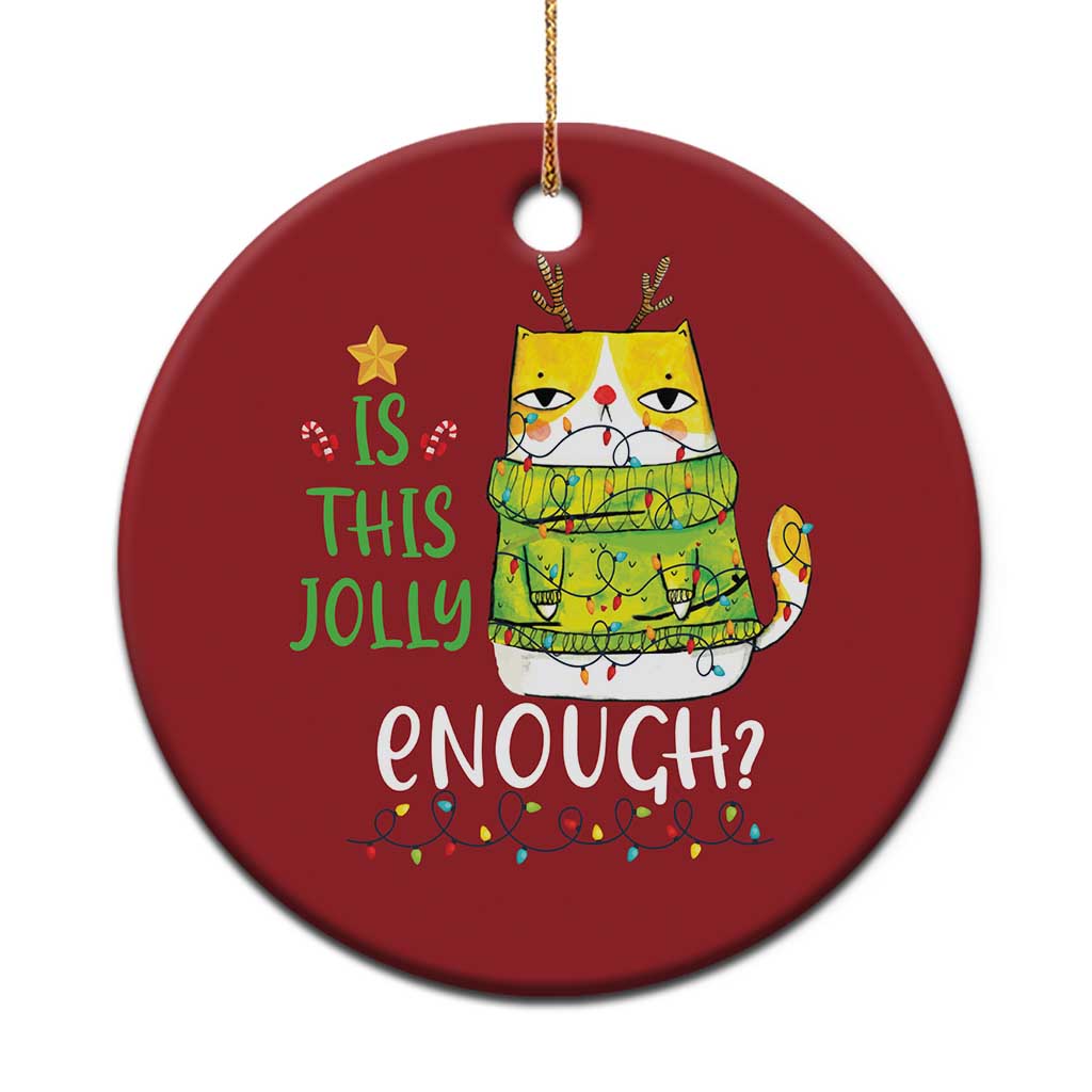 Funny Xmas Cat Christmas Ornament Is This Jolly Enough Reindeer Angry Cat TS09 Print Your Wear