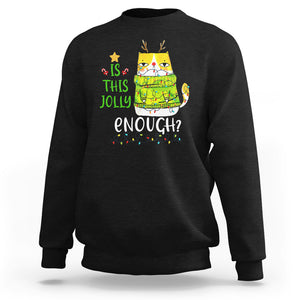 Is This Jolly Enough Funny Cat Merry Christmas Light Sweatshirt TS09 Military Green Printyourwear