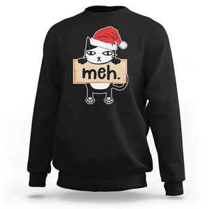 Meh Black Cat Sarcastic Funny Christmas Sweatshirt TS09 Printyourwear