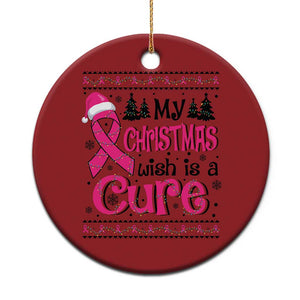 My Christmas Wish Is A Cure Breast Cancer Christmas Ornament TS09 Print Your Wear