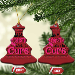 My Christmas Wish Is A Cure Breast Cancer Christmas Ornament TS09 Christmas Tree Red Print Your Wear