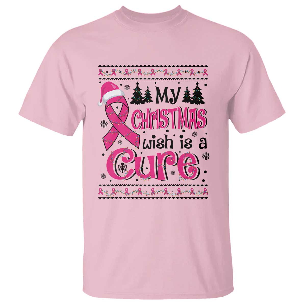 My Christmas Wish Is A Cure Breast Cancer T Shirt TS09 Light Pink Print Your Wear