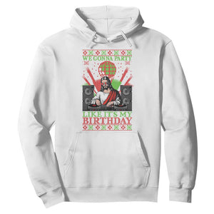 Funny Christmas Party DJ Jesus Hoodie We Gonna Party Like It's My Birthday TS09 White Print Your Wear